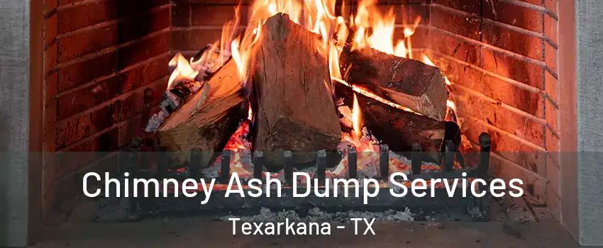  Chimney Ash Dump Services Texarkana - TX