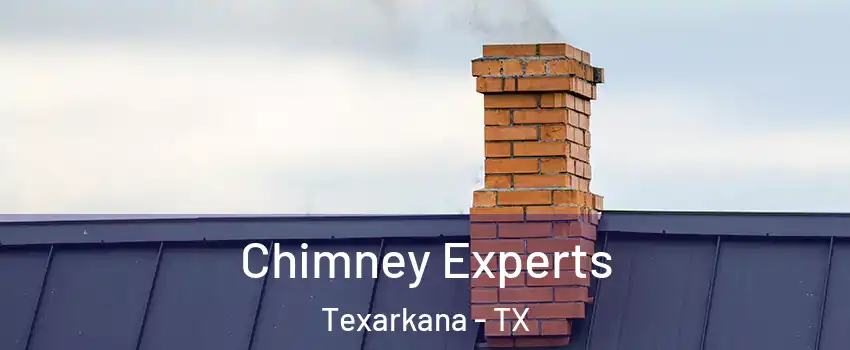 Chimney Experts Texarkana - TX
