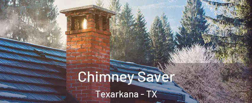  Chimney Saver Texarkana - TX