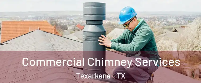  Commercial Chimney Services Texarkana - TX