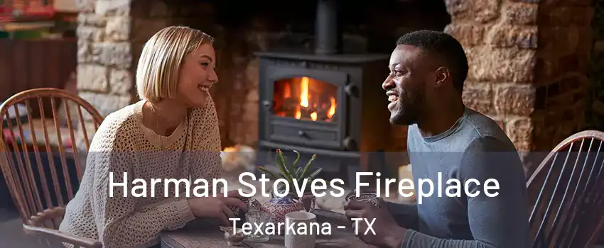  Harman Stoves Fireplace Texarkana - TX