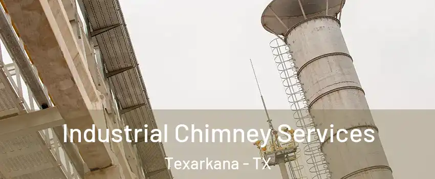  Industrial Chimney Services Texarkana - TX