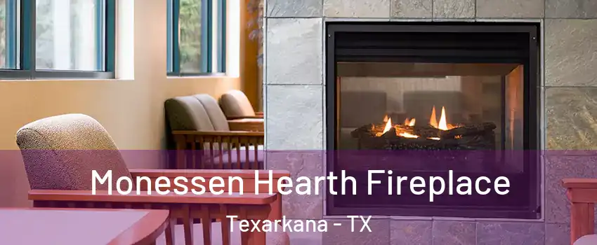  Monessen Hearth Fireplace Texarkana - TX