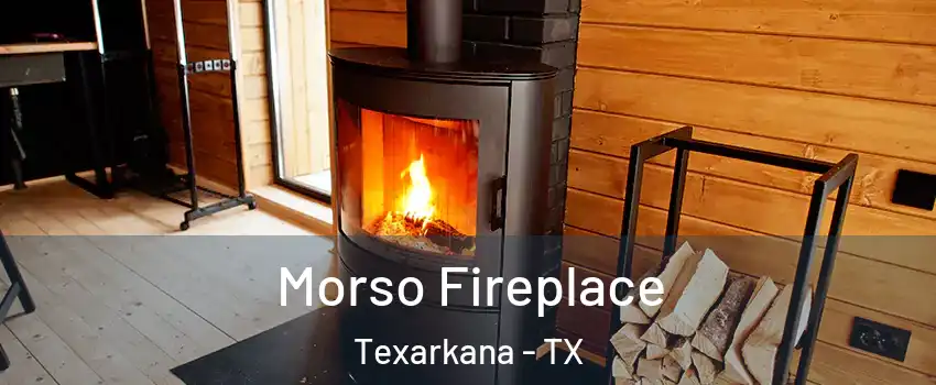 Morso Fireplace Texarkana - TX